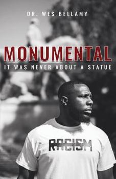 Paperback Monumental: It Was Never About A Statue Book