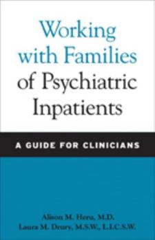 Paperback Working with Families of Psychiatric Inpatients: A Guide for Clinicians Book