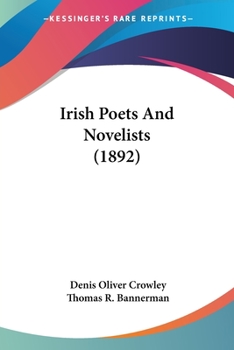 Paperback Irish Poets And Novelists (1892) Book