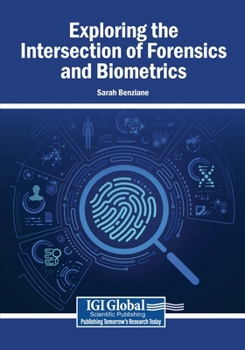 Paperback Exploring the Intersection of Forensics and Biometrics Book