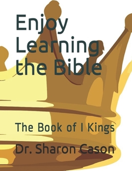 Paperback Enjoy learning the Bible: the Book of I Kings Book
