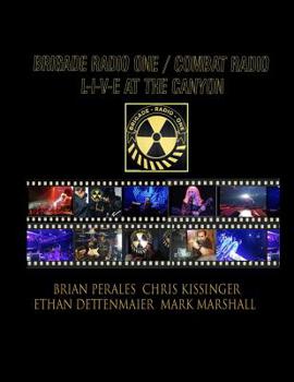 Paperback Brigade Radio One/Combat Radio Live At The Canyon Book