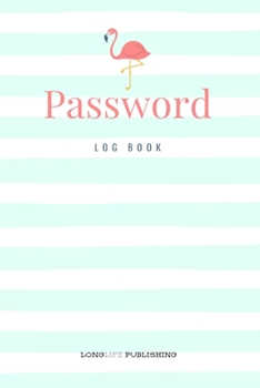 Paperback Password Log Book: Flamingo Password Keeper for Internet Security Book