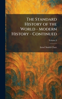 The Standard History of the World - Modern History - Continued