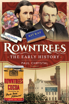 Hardcover Rowntree's - The Early History Book