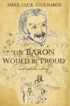 Paperback The Baron Would Be Proud: a storyteller's story Book