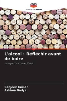 Paperback L'alcool: Réfléchir avant de boire [French] Book