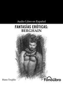 Fantas?as Er?ticas: Berghain