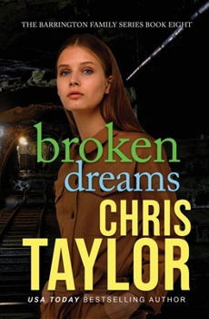Broken Dreams - Book #8 of the Barrington Family Series