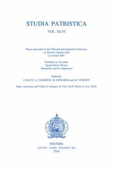 Paperback Studia Patristica. Vol. XLVI - Tertullian to Tyconius, Egypt Before Nicaea, Athanasius and His Opponents Book