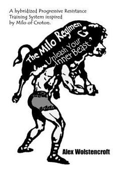 Paperback The Milo Regimen: Unleash Your Inner Beast Book