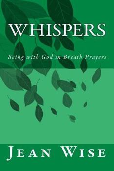 Paperback Whispers: Being with God in Breath Prayers Book