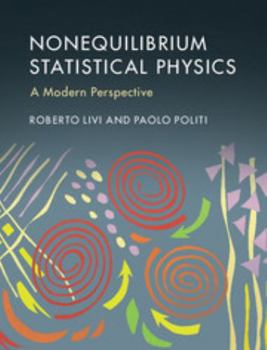 Hardcover Nonequilibrium Statistical Physics: A Modern Perspective Book