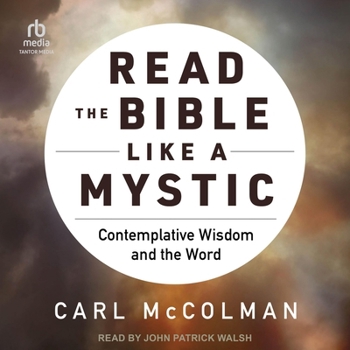Audio CD Read the Bible Like a Mystic: Contemplative Wisdom and the Word Book