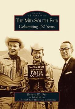 The Mid-South Fair: Celebrating 150 Years - Book  of the Images of America: Tennessee