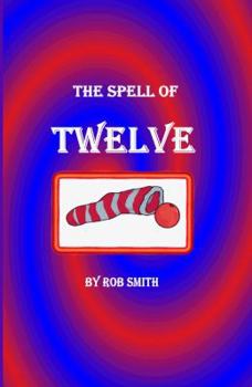 Paperback The Spell of Twelve Book