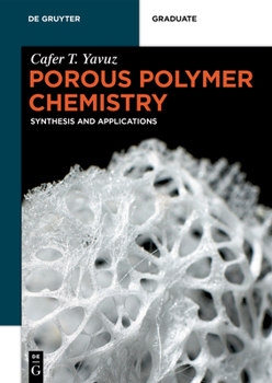 Paperback Porous Polymer Chemistry: Synthesis and Applications Book