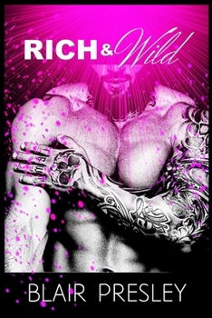 Paperback Rich & Wild: A Hot Boss Saga Book