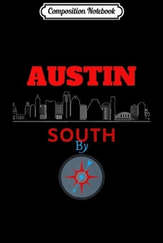 Composition Notebook: Vintage Austin Texas ' South ' Skyline Gift Design Premium  Journal/Notebook Blank Lined Ruled 6x9 100 Pages