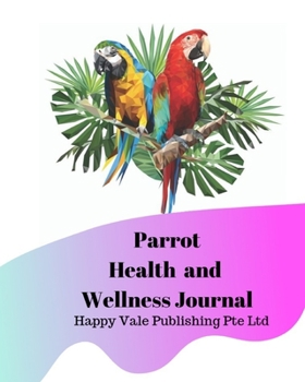 Parrot Health and Wellness Journal