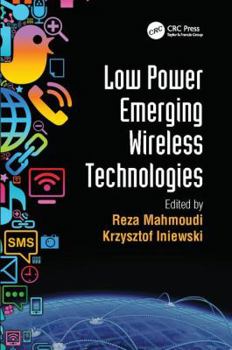 Paperback Low Power Emerging Wireless Technologies Book