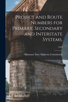 Paperback Project and Route Numbers for Primary, Secondary and Interstate Systems.; 1959 Book