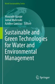 Sustainable and Green Technologies for Water and Environmental Management (World Sustainability Series) - Book  of the World Sustainability Series
