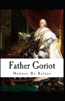 Paperback Father Goriot( illustrated edition) Book