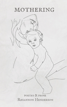 Paperback Mothering: Poetry & Prose Book