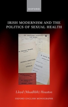 Hardcover Irish Modernism and the Politics of Sexual Health Book