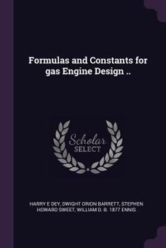 Paperback Formulas and Constants for gas Engine Design .. Book