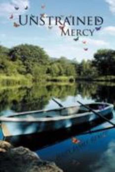 Paperback Unstrained Mercy Book