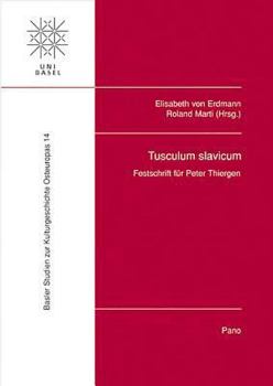 Hardcover Tusculum Slavicum: Festschrift Fur Peter Thiergen [German] Book