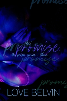 The Promise (Prism) - Book #3 of the Prism