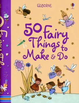 Spiral-bound 50 Fairy Things to Make & Do Book