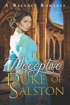 Paperback The Deceptive Duke of Salston: A Regency Romance Book