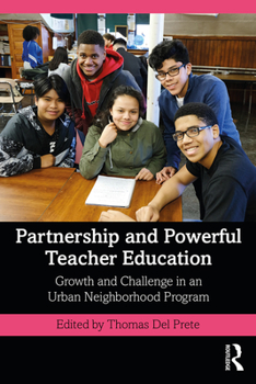 Paperback Partnership and Powerful Teacher Education: Growth and Challenge in an Urban Neighborhood Program Book