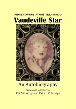 Paperback Vaudeville Star: Annie Corinne Atkins Villastrigo Book