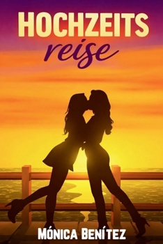 Hochzeits-reise (German Edition)