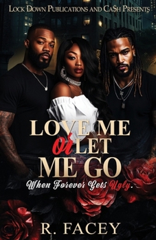 Love Me Or Let Me Go: When Forever Gets Ugly