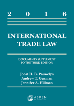 Paperback International Trade Law: Documents Supplement to the Third Edition, 2016 Book