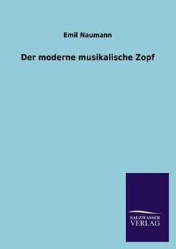 Paperback Der Moderne Musikalische Zopf [German] Book