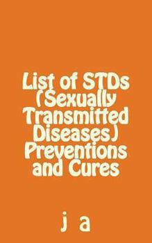 Paperback List of STDs (Sexually Transmitted Diseases) Preventions and Cures Book