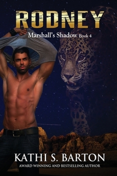 Rodney: Marshall’s Shadow – Jaguar Shapeshifter Romance