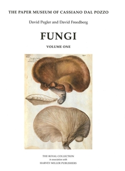 Hardcover The Paper Museum of Cassiano Dal Pozzo: Fungi Book