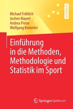 Paperback Einführung in Die Methoden, Methodologie Und Statistik Im Sport [German] Book