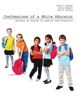 Paperback Confessions of a White Educator: Stories in Search of Justice and Diversity Book