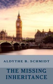 Paperback The Missing Inheritance: An Adventure in England Book