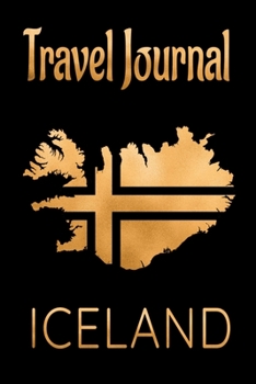 Travel Journal Iceland: Blank Lined Travel Journal. Pretty Lined Notebook & Diary For Writing And Note Taking For Travelers.(120 Blank Lined Pages - 6x9 Inches)