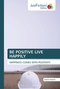 Paperback Be Positive Live Happily Book